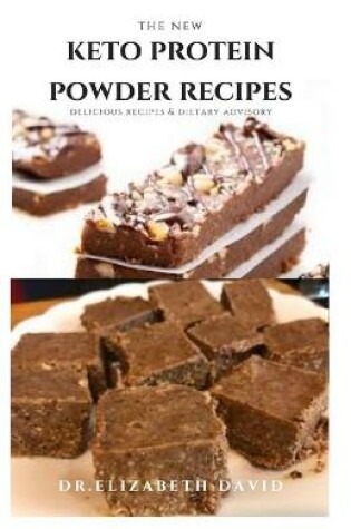 Cover of The New Keto Protein Powder Recipes