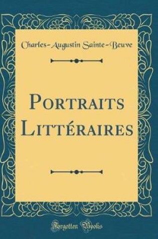 Cover of Portraits Litteraires (Classic Reprint)