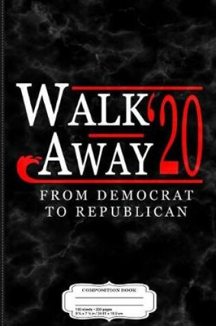 Cover of Walk Away 2020 Red Wave Composition Notebook