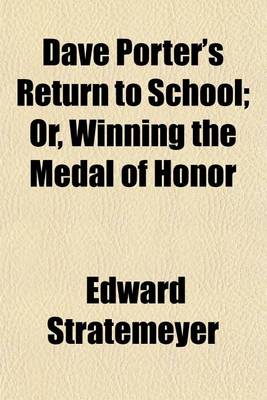 Book cover for Dave Porter's Return to School; Or, Winning the Medal of Honor