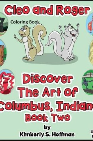 Cover of Cleo and Roger Discover the Art of Columbus, Indiana Coloring Book