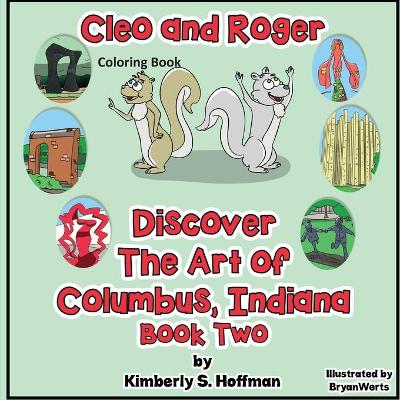 Book cover for Cleo and Roger Discover the Art of Columbus, Indiana Coloring Book