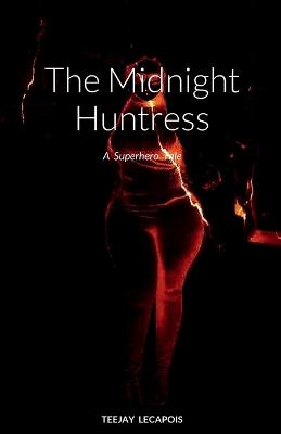 Book cover for The Midnight Huntress