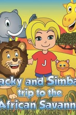 Cover of Jacky and Simba's trip to the African Savanna