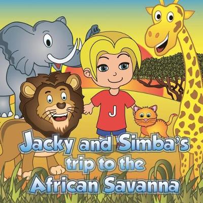 Book cover for Jacky and Simba's trip to the African Savanna