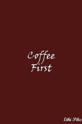 Cover of Coffee First