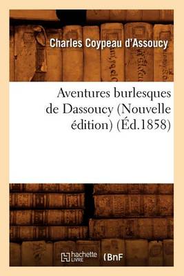 Book cover for Aventures Burlesques de Dassoucy (Nouvelle Edition) (Ed.1858)