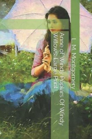 Cover of Anne of Windy Poplars Of Windy Willows