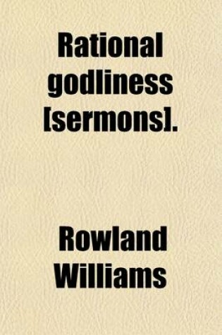 Cover of Rational Godliness [Sermons].