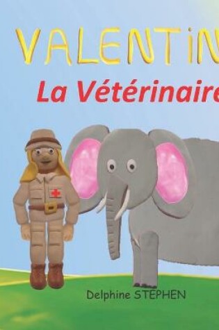 Cover of Valentine la Vétérinaire