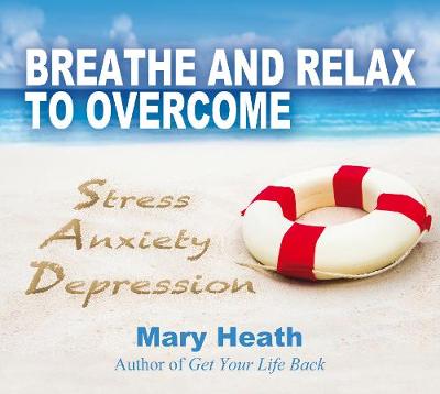 Book cover for Breathe and Relax to Overcome Stress, Anxiety, Depression