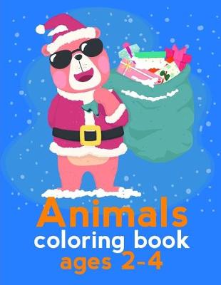 Book cover for Animals Coloring Book Ages 2-4