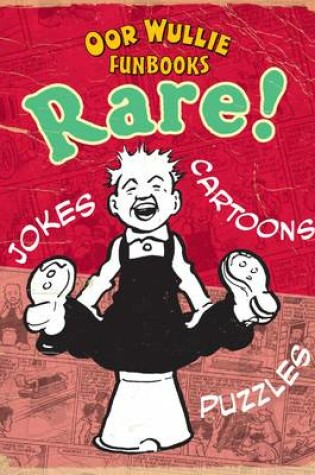 Cover of Rare! Oor Wullie Funbooks