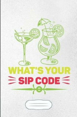 Cover of What's Your Sip Code