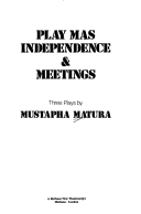 Cover of Play Mas, Independence, Meetings