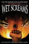 Book cover for Wet Screams