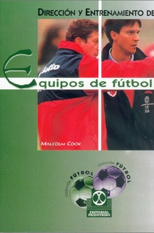 Cover of Direccion y Entrenamiento de Equipos de Futbol