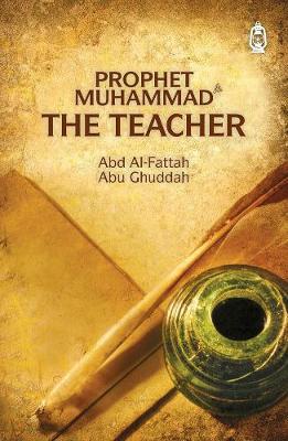 Cover of Prophet Muhammad The Teacher