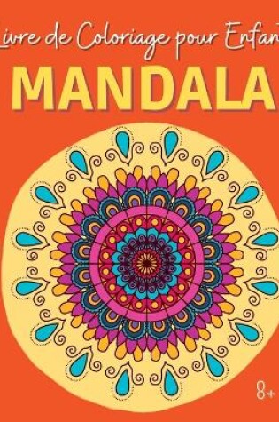 Cover of MANDALA - Livre de Coloriage pour Enfants