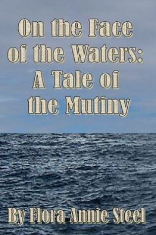 Cover of On the Face of the Waters: A Tale of the Mutiny