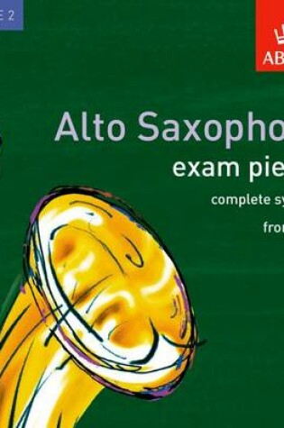 Cover of Alto Saxophone Exam Recordings, from 2006, Grade 2, Complete