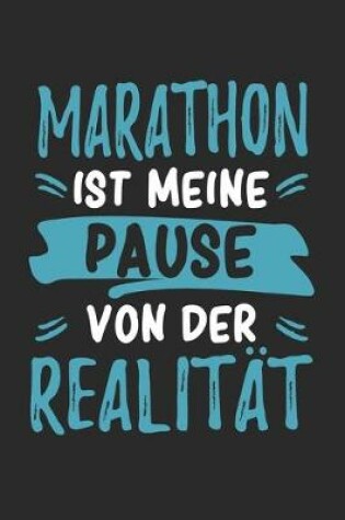 Cover of Marathon Ist Meine Pause Von Der Realitat