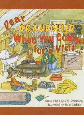 Cover of Dear Grandchild, When You Come for a Visit