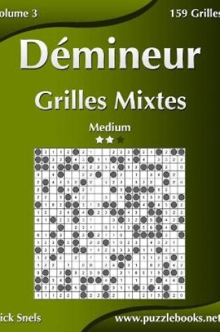 Cover of Démineur Grilles Mixtes - Medium - Volume 3 - 159 Grilles