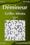 Book cover for Démineur Grilles Mixtes - Medium - Volume 3 - 159 Grilles