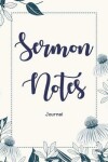 Book cover for Sermon Notes Journal