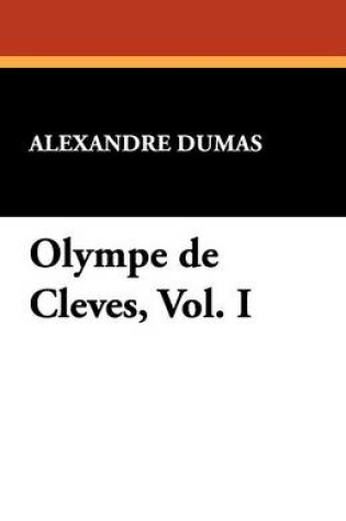 Cover of Olympe de Cleves, Vol. I