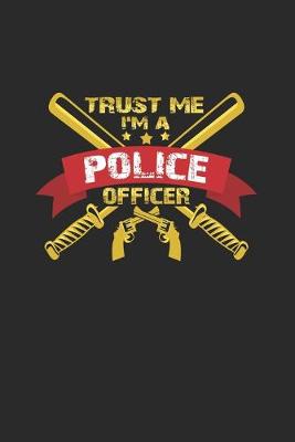 Book cover for Trust me I'm a police officer