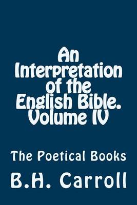 Book cover for An Interpretation of the English Bible. Volume IV.