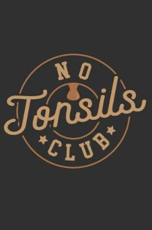 Cover of No Tonsils Club