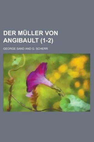 Cover of Der Muller Von Angibault (1-2 )