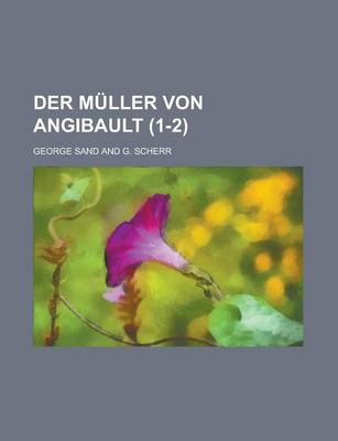 Book cover for Der Muller Von Angibault (1-2 )