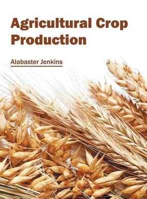 Cover of Agricultural Crop Production