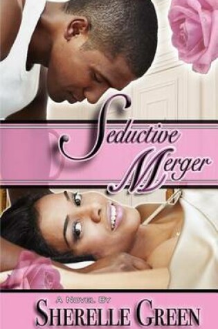 Cover of Seductive Merger