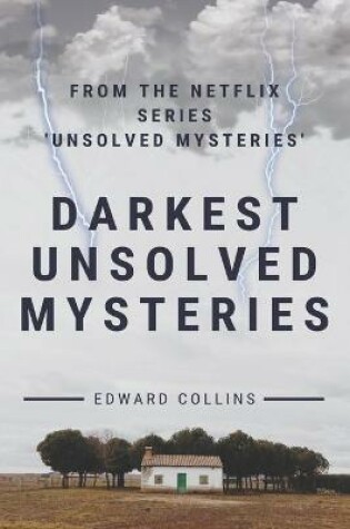 Cover of Darkest Unsolved Mysteries