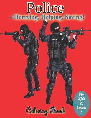 Book cover for Police - Hurrying, Helping, Saving!