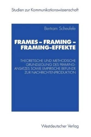 Cover of Frames — Framing — Framing-Effekte