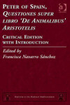 Book cover for Peter of Spain, Questiones super libro 'De Animalibus' Aristotelis