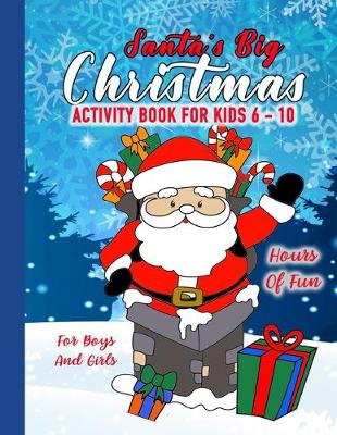 Book cover for Santa's Big Christmas Activity Book for Kids 6 - 10