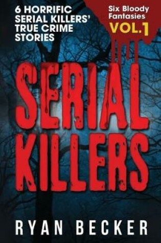 Cover of Serial Killers Volume 1