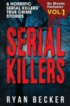 Book cover for Serial Killers Volume 1