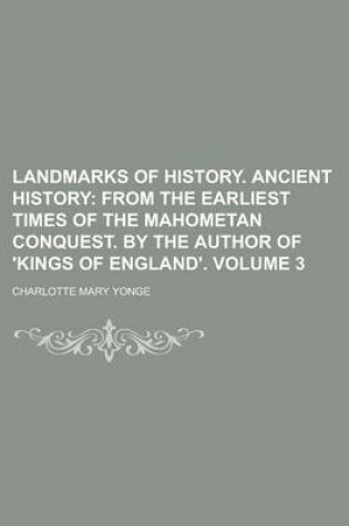 Cover of Landmarks of History. Ancient History Volume 3