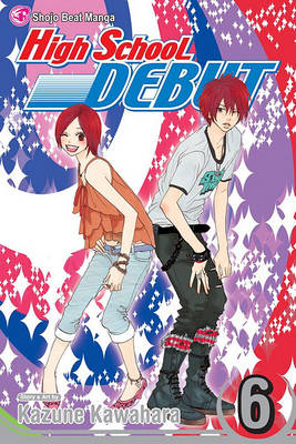 Book cover for High School Debut, Vol. 6
