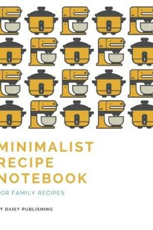 Cover of Minimalist Recipe Notebook