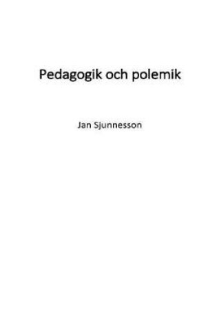 Cover of Pedagogik Och Polemik