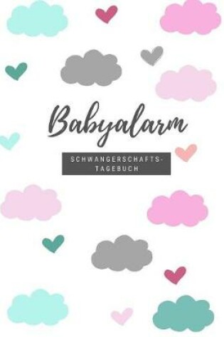 Cover of Babyalarm Schwangerschaftstagebuch